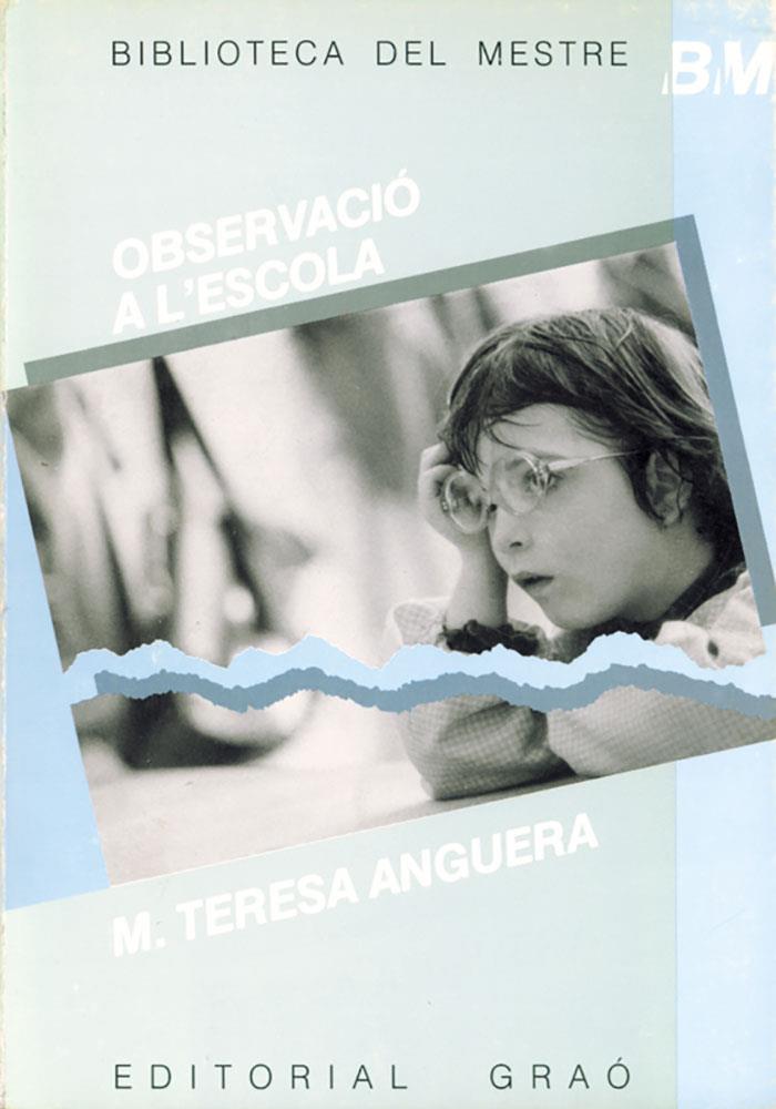 Observació a l'escola | 9788485729715 | Anguera Argilaga, M. Teresa | Librería Castillón - Comprar libros online Aragón, Barbastro
