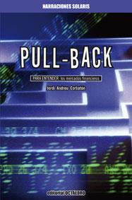 PULL BACK | 9788499210476 | ANDREU CORBATÓN, JORDI | Librería Castillón - Comprar libros online Aragón, Barbastro