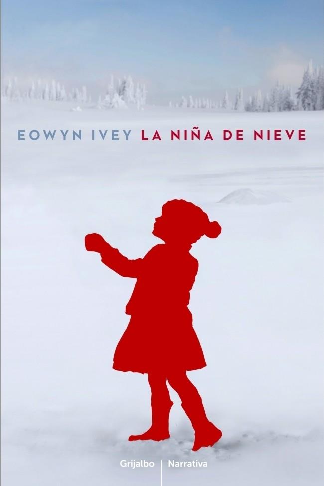 NIÑA DE NIEVE, LA | 9788425346606 | IVEY, EOWYN | Librería Castillón - Comprar libros online Aragón, Barbastro