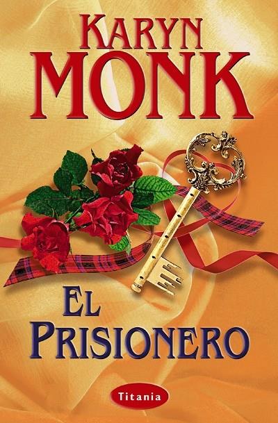 PRISIONERO, EL | 9788495752222 | MONK, KARYN | Librería Castillón - Comprar libros online Aragón, Barbastro