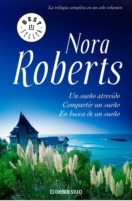 SUEÑO ATREVIDO / COMPARTIR UN SUEÑO / EN | 9788483466865 | ROBERTS, NORA | Librería Castillón - Comprar libros online Aragón, Barbastro