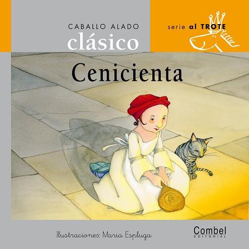 CENICIENTA - CABALLO ALADO | 9788478647699 | ESPLUGA, MARIA | Librería Castillón - Comprar libros online Aragón, Barbastro
