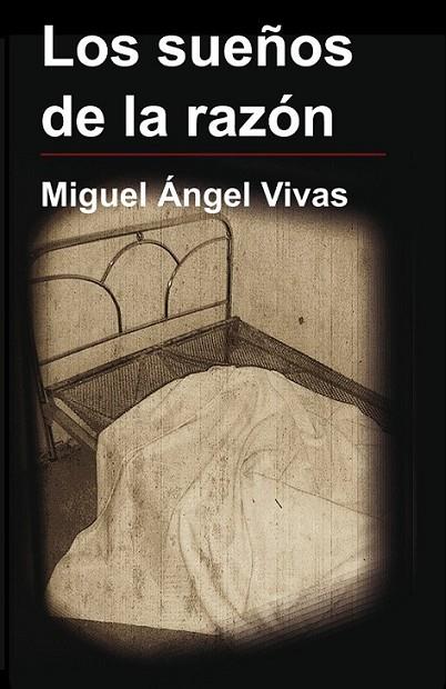 SUEÑOS DE LA RAZÓN, LOS | 9788493717773 | VIVAS MORENO, MIGUEL ÁNGEL | Librería Castillón - Comprar libros online Aragón, Barbastro