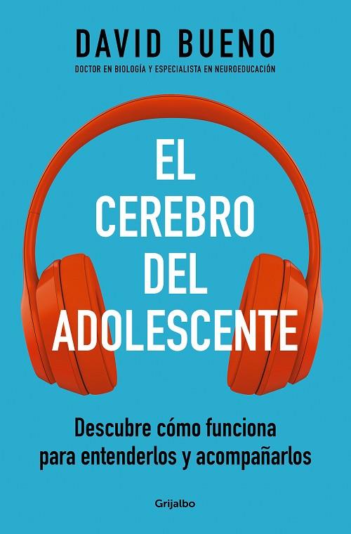 El cerebro del adolescente | 9788425361357 | Bueno, David | Librería Castillón - Comprar libros online Aragón, Barbastro