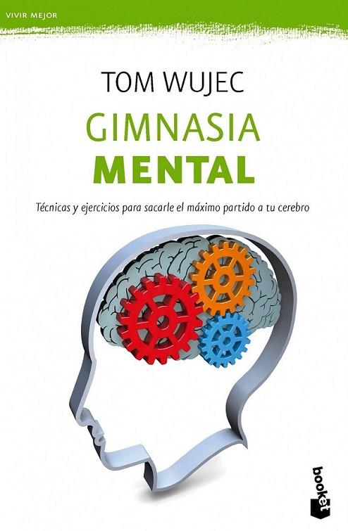 Gimnasia mental | 9788427040496 | Wujec, Tom | Librería Castillón - Comprar libros online Aragón, Barbastro