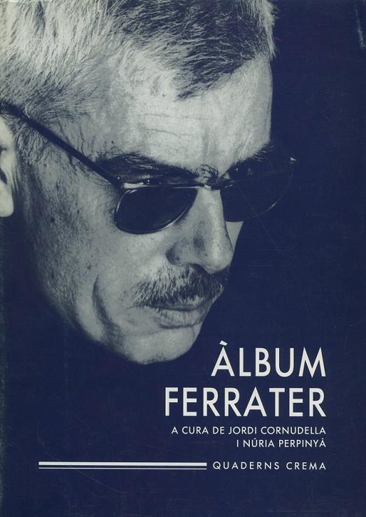 ALBUM FERRATER % | 9788477270973 | CORNUDELLA, JORDI | Librería Castillón - Comprar libros online Aragón, Barbastro