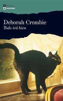 TODO IRA BIEN | 9788496707115 | CROMBIE, DEBORAH | Librería Castillón - Comprar libros online Aragón, Barbastro