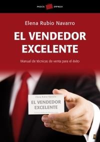 VENDEDOR EXCELENTE, EL | 9788449320125 | RUBIO NAVARRO, ELENA | Librería Castillón - Comprar libros online Aragón, Barbastro