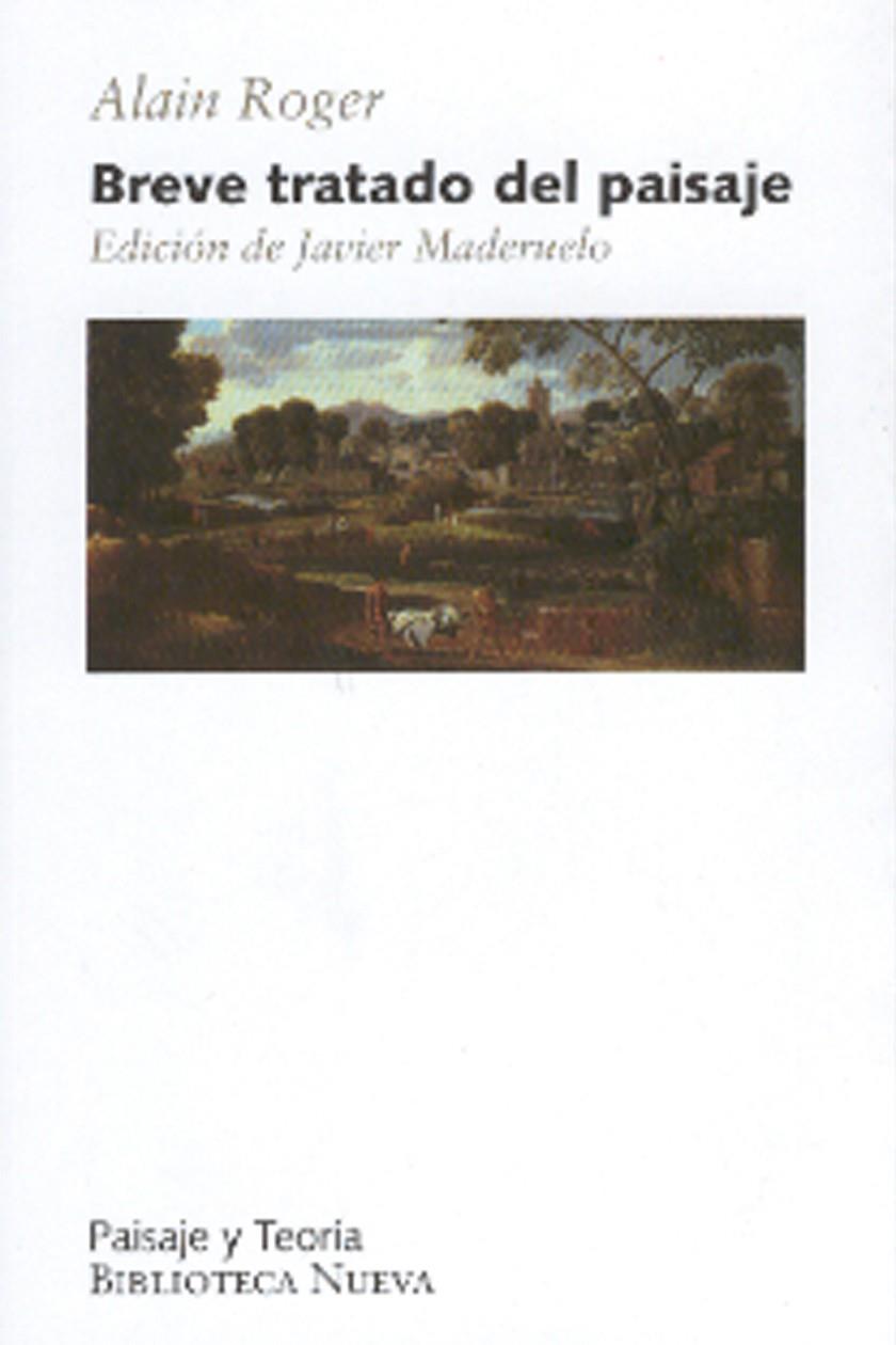 Breve tratado del paisaje | 9788497426817 | Roger, Alain | Librería Castillón - Comprar libros online Aragón, Barbastro