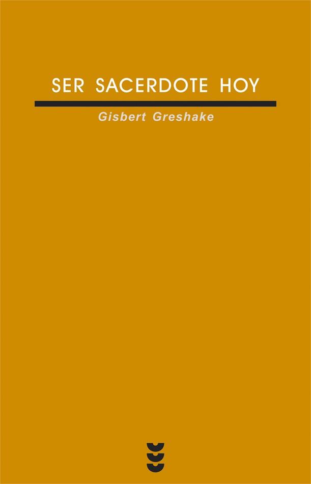 SER SACERDOTE HOY | 9788430114863 | GRESHAKE, GISBERT | Librería Castillón - Comprar libros online Aragón, Barbastro