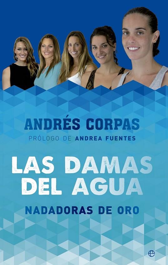 Las damas del agua | 9788490603475 | Corpas, Andrés | Librería Castillón - Comprar libros online Aragón, Barbastro