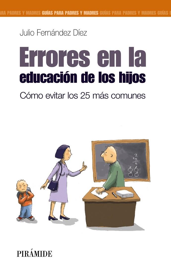 Errores en la educación de los hijos | 9788436826746 | Fernández Díez, Julio | Librería Castillón - Comprar libros online Aragón, Barbastro