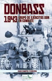 Donbass, 1943 | 9788412234435 | Campos Ferreira, Juan | Librería Castillón - Comprar libros online Aragón, Barbastro