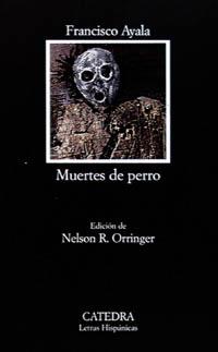 MUERTES DE PERRO (LH) | 9788437614915 | AYALA, FRANCISCO | Librería Castillón - Comprar libros online Aragón, Barbastro