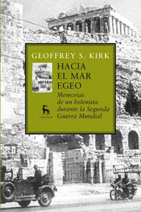 HACIA EL MAR EGEO | 9788424935887 | KIRK, GEOFFREY | Librería Castillón - Comprar libros online Aragón, Barbastro