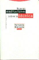 NUEVAS MEDITACIONES SOBRE LA TECNICA | 9788481640564 | BRONCANO, FERNANDO | Librería Castillón - Comprar libros online Aragón, Barbastro