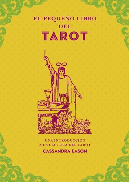 El pequeño libro del tarot | 9788441442856 | Eason, Cassandra | Librería Castillón - Comprar libros online Aragón, Barbastro