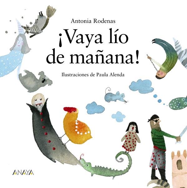 ¡Vaya lío de mañana! | 9788469848265 | Rodenas, Antonia | Librería Castillón - Comprar libros online Aragón, Barbastro