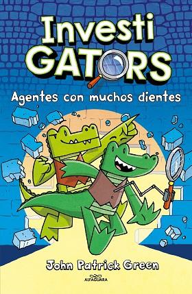 InvestiGators 1 - Agentes con muchos dientes | 9788410190139 | Green, John Patrick | Librería Castillón - Comprar libros online Aragón, Barbastro