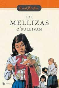 MELLIZAS O'SULLIVAN, LAS | 9788478716159 | BLYTON, ENID | Librería Castillón - Comprar libros online Aragón, Barbastro