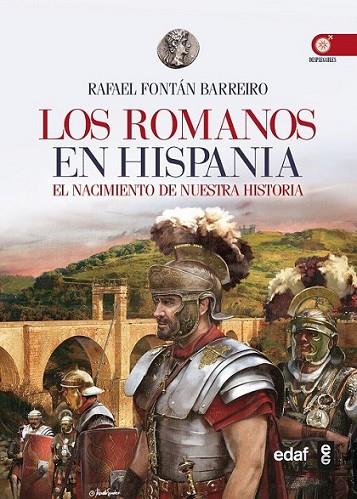 Los romanos en Hispania | 9788441434028 | Fontán Barreiro, Rafael | Librería Castillón - Comprar libros online Aragón, Barbastro