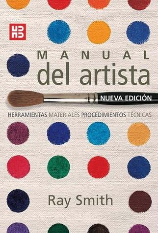 Manual del artista | 9788496669413 | Smith, Ray | Librería Castillón - Comprar libros online Aragón, Barbastro
