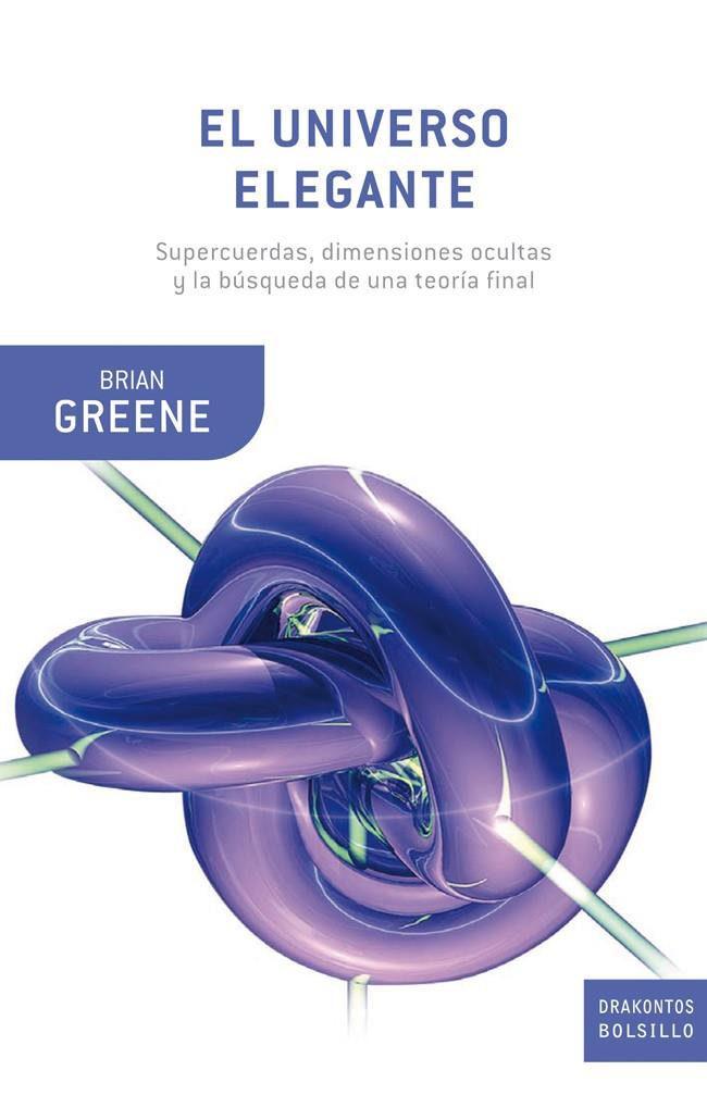 UNIVERSO ELEGANTE, EL | 9788498922561 | GREENE, BRIAN | Librería Castillón - Comprar libros online Aragón, Barbastro