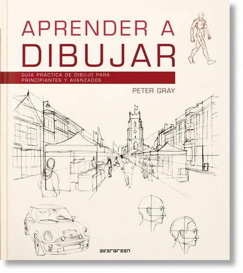 APRENDER A DIBUJAR | 9783822857861 | GRAY, PETER | Librería Castillón - Comprar libros online Aragón, Barbastro