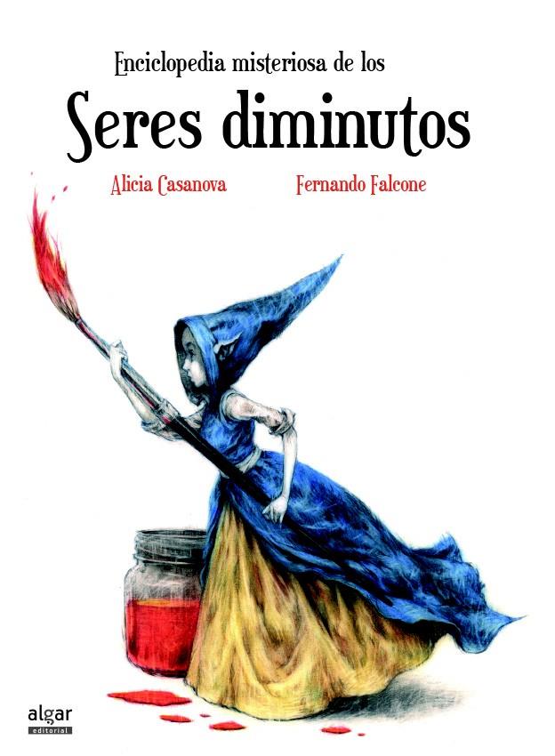 Enciclopedia misteriosa de los seres diminutos | 9788491420224 | CASANOVA BELDA, ALICIA | Librería Castillón - Comprar libros online Aragón, Barbastro