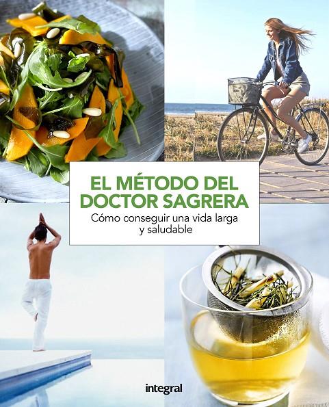 Método Sagrera: Una vida más saludable | 9788491180937 | SAGRERA FERRANDIZ, JORDI | Librería Castillón - Comprar libros online Aragón, Barbastro