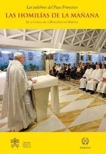 Las homilías de la mañana- vol. VI | 9788415980452 | Papa Francisco | Librería Castillón - Comprar libros online Aragón, Barbastro