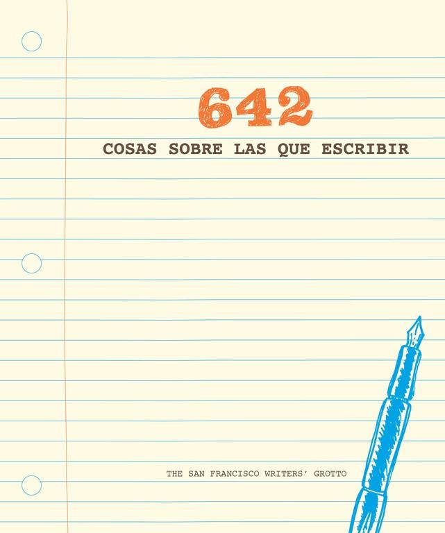 642 cosas sobre las que escribir | 9788401019111 | The San Francisco Writers' Grotto | Librería Castillón - Comprar libros online Aragón, Barbastro