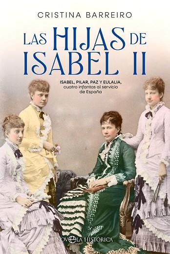 Las hijas de Isabel II | 9788413842516 | Barreiro, Cristina | Librería Castillón - Comprar libros online Aragón, Barbastro