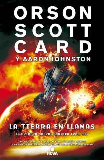 La tierra en llamas - Primera Guerra Fórmica Vol. II | 9788466655217 | CARD, ORSON SCOTT; JOHNSTON, AARON | Librería Castillón - Comprar libros online Aragón, Barbastro