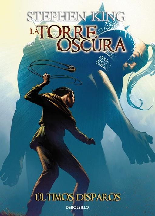 Últimos disparos (La Torre Oscura [cómic] 11) | 9788466338493 | Stephen King | Librería Castillón - Comprar libros online Aragón, Barbastro