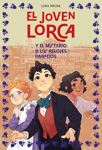 El joven Lorca y el misterio de los relojes parados | 9788419834966 | Bruna, Luna | Librería Castillón - Comprar libros online Aragón, Barbastro