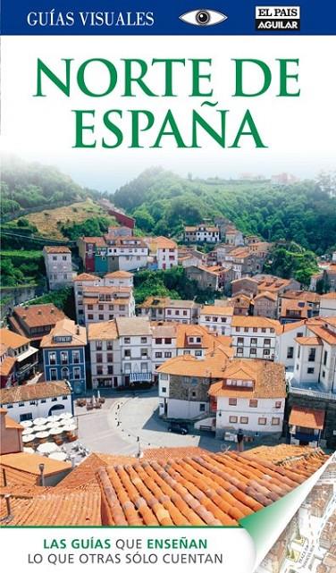 NORTE DE ESPAÑA - GUIAS VISUALES 2012 | 9788403508156 | VV.AA. | Librería Castillón - Comprar libros online Aragón, Barbastro