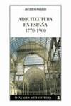 Arquitectura en España, 1770-1900 | 9788437621579 | Hernando, Javier | Librería Castillón - Comprar libros online Aragón, Barbastro