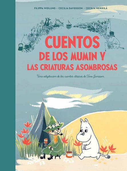 Cuentos de los Mumin y las criaturas asombrosas | 9788448856410 | Widlund, Filippa/Davidsson, Cecilia/Heikkilä, Cecilia/Jansson, Tove | Librería Castillón - Comprar libros online Aragón, Barbastro