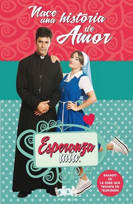 Esperanza mía. Nace una historia de amor | 9788416712045 | Varios autores | Librería Castillón - Comprar libros online Aragón, Barbastro