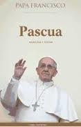 Pacua . Homilías y textos | 9788494267680 | PAPA FRANCISCO (JORGE MARIO BERGOGLIO) | Librería Castillón - Comprar libros online Aragón, Barbastro