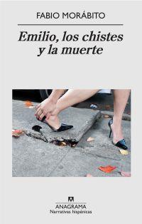 EMILIO LOS CHISTES Y LA MUERTE | 9788433971883 | MORABITO, FABIO | Librería Castillón - Comprar libros online Aragón, Barbastro