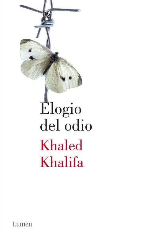 Elogio del odio | 9788426418647 | KHALIFA, KHALED | Librería Castillón - Comprar libros online Aragón, Barbastro