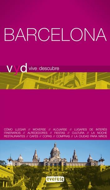 BARCELONA - VIVE Y DESCUBRE | 9788444130538 | GEORAMA; MURCIANO, AURORA | Librería Castillón - Comprar libros online Aragón, Barbastro