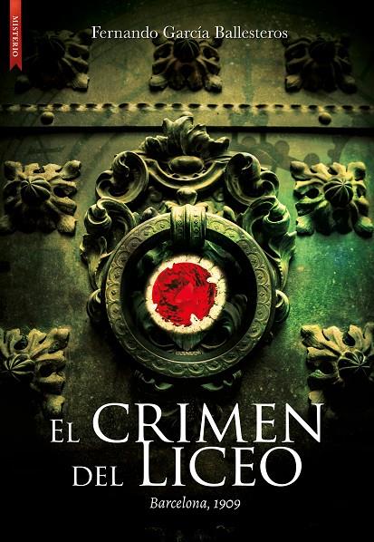 El crimen del Liceo | 9788417626099 | García Ballesteros, Fernando | Librería Castillón - Comprar libros online Aragón, Barbastro