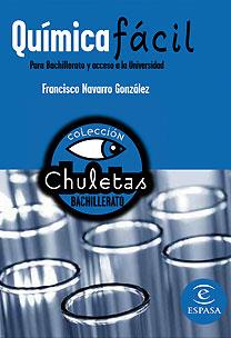 QUÍMICA FÁCIL BACHILLERATO - CHULETAS | 9788467027921 | Francisco Navarro | Librería Castillón - Comprar libros online Aragón, Barbastro