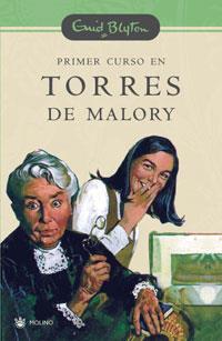 PRIMER CURSO EN TORRES DE MALORY | 9788478716128 | BLYTON, ENID | Librería Castillón - Comprar libros online Aragón, Barbastro