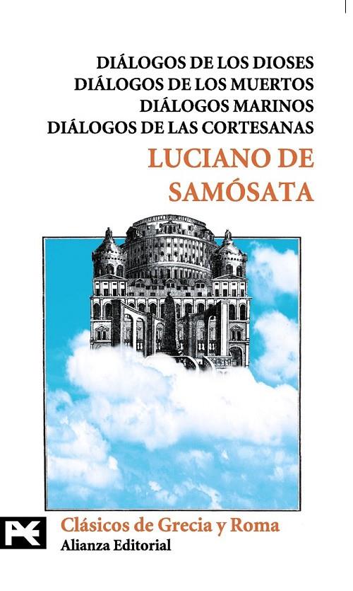 DIALOGOS DE LOS DIOSES. DIALOGOS DE LOS MUERTOS. DIALOGOS | 9788420659541 | SAMOSATA, LUCIANO DE | Librería Castillón - Comprar libros online Aragón, Barbastro