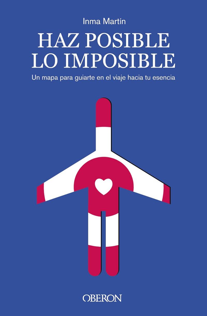 Haz posible lo imposible | 9788441550513 | Martín, Inma | Librería Castillón - Comprar libros online Aragón, Barbastro