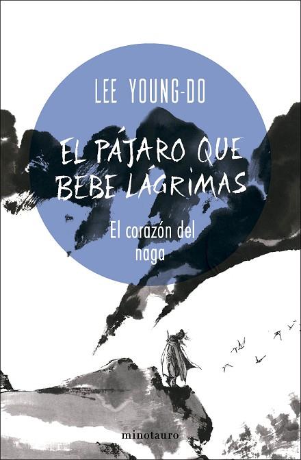 El pájaro que bebe lágrimas nº 01/04 El corazón del Naga | 9788445017098 | Young-do, Lee | Librería Castillón - Comprar libros online Aragón, Barbastro